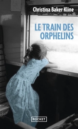Le train des orphelins - Christina Baker Kline