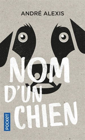Nom d'un chien - André Alexis