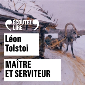 Maître et serviteur - Léon Tolstoï