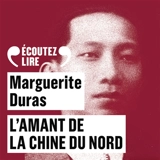 L'amant de la Chine du Nord - Marguerite Duras