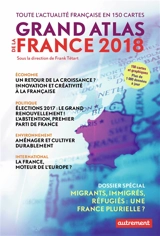 Grand atlas de la France 2018 : toute l'actualité française en 150 cartes