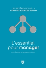 L'essentiel pour manager : les clés pour un business efficace - Richard Luecke