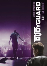 Bodyguard. Vol. 4. La cible - Chris Bradford