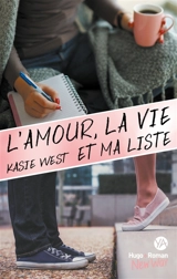 L'amour, la vie et ma liste - Kasie West