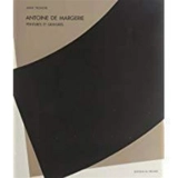 Antoine de Margerie : peintures et gravures - Anne Tronche