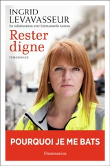 Rester digne - Ingrid Levavasseur