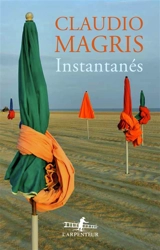 Instantanés - Claudio Magris