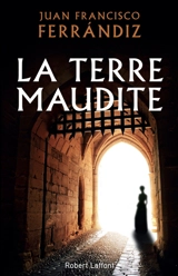 La terre maudite - Juan Francisco Ferrandiz