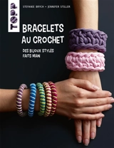 Bracelets au crochet : des bijoux stylés faits main - Stefanie Brych