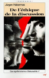 De l'éthique de la discussion - Jürgen Habermas