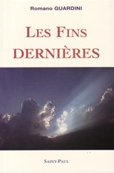 Les fins dernières - Romano Guardini