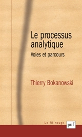 Le processus analytique : voies et parcours - Thierry Bokanowski