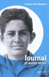 Journal : et autres écrits - Faustino Pérez Manglano