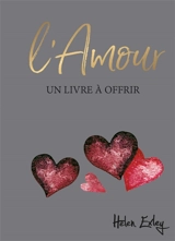 L'amour : un livre à offrir