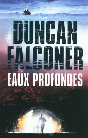 Eaux profondes - Duncan Falconer