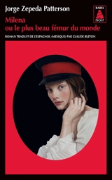 Milena ou Le plus beau fémur du monde - Jorge Zepeda Patterson