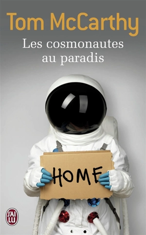 Les cosmonautes au paradis - Tom McCarthy