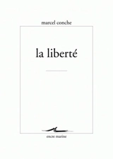 La liberté - Marcel Conche