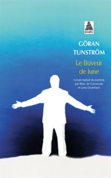 Le buveur de lune - Göran Tunström