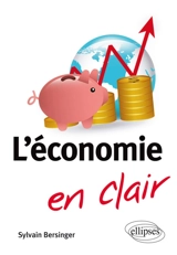 L'économie en clair - Sylvain Bersinger