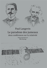 Le paradoxe des jumeaux : deux conférences sur la relativité - Paul Langevin
