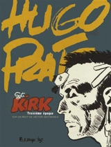 Sgt Kirk. Troisième époque - Hugo Pratt