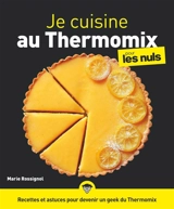 Je cuisine au Thermomix pour les nuls - Marie Rossignol
