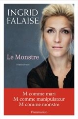 Le monstre : témoignage - Ingrid Falaise