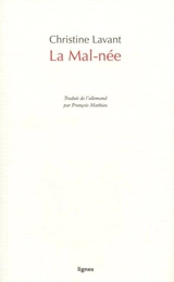 La mal-née - Christine Lavant