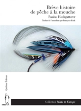 Brève histoire de pêche à la mouche - Paulus Hochgatterer