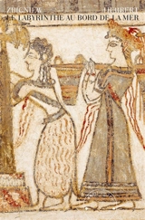 Le labyrinthe au bord de la mer - Zbigniew Herbert