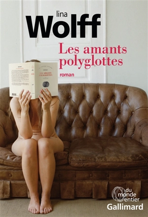Les amants polyglottes - Lina Wolff