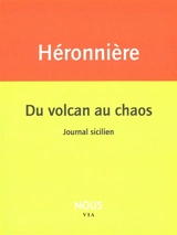 Du volcan au chaos : journal sicilien - Edith de La Héronnière