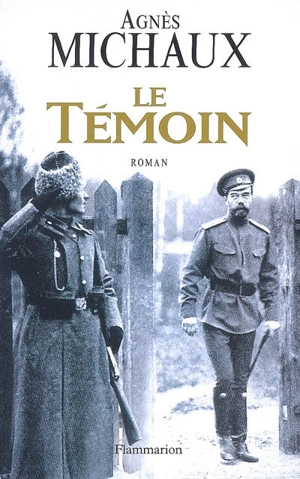 Le témoin - Agnès Michaux