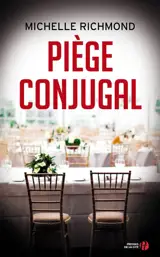 Piège conjugal - Michelle Richmond