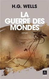 La guerre des mondes - Herbert George Wells
