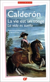 La vie est un songe. La vida es sueno - Pedro Calderón de la Barca