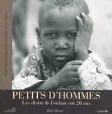 Petits d'hommes : les droits de l'enfant ont 20 ans - Pierre-Jean Rey