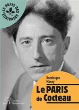 Le Paris de Cocteau - Dominique Marny