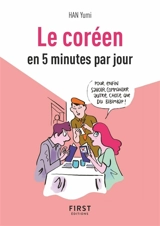 Le coréen en cinq minutes par jour - Yumi Han