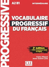 Vocabulaire progressif du français, A2-B1, intermédiaire - Claire Miquel
