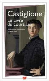 Le livre du courtisan - Baldassare Castiglione
