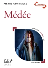 Médée : nouveaux programmes - Pierre Corneille