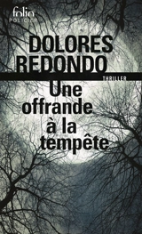 La trilogie du Baztan. Une offrande à la tempête : thriller - Dolores Redondo