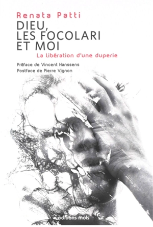 Dieu, les Focolari et moi : la libération d'une duperie - Renata Patti