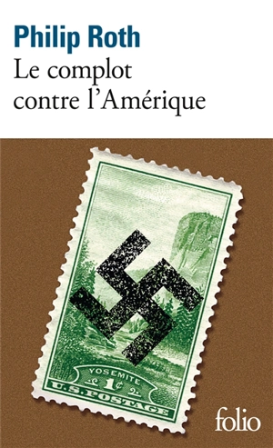 Le complot contre l'Amérique - Philip Roth