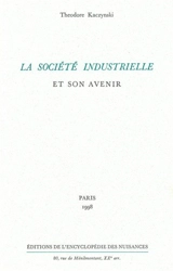 La société industrielle et son avenir - Theodore John Kaczynski