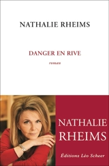 Danger en rive - Nathalie Rheims