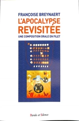 L’ Apocalypse revisitée : une composition orale en filet - Françoise Breynaert