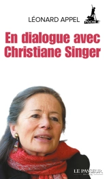 En dialogue avec Christiane Singer - Léonard Appel